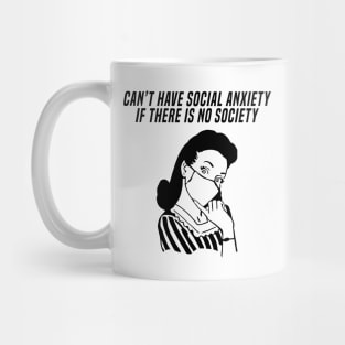 No Society, No Anxiety Mug